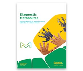 Diagnostic Metabolites Brochure Supelco Analytical Products