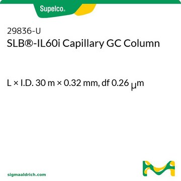 SLB&#174;-IL60i毛细管GC色谱柱 L × I.D. 30&#160;m × 0.32&#160;mm, df 0.26&#160;&#956;m