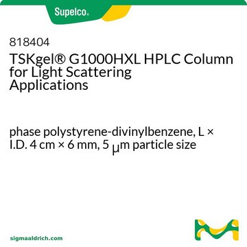 TSKgel&#174; G1000HXL HPLC Column for Light Scattering Applications phase polystyrene-divinylbenzene, L × I.D. 4&#160;cm × 6&#160;mm, 5&#160;&#956;m particle size