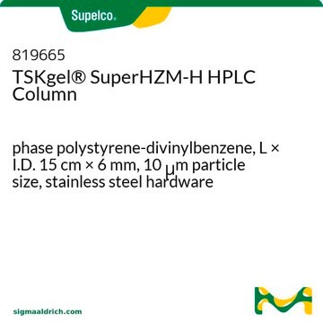 TSKgel&#174; SuperHZM-H HPLC Column phase polystyrene-divinylbenzene, L × I.D. 15&#160;cm × 6&#160;mm, 10&#160;&#956;m particle size, stainless steel hardware