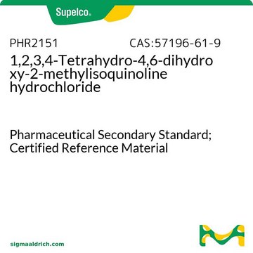 1,2,3,4-Tetrahydro-4,6-dihydroxy-2-methylisochinolinhydrochlorid Pharmaceutical Secondary Standard; Certified Reference Material